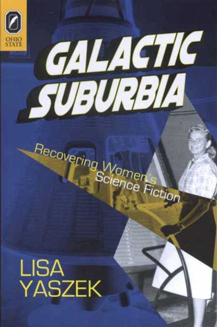 Galactic Suburbia Recovering Womens Science