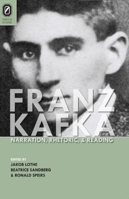 Franz Kafka Narration Rhetoric and Reading Theory