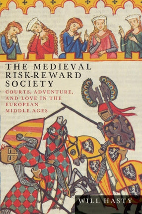 The Medieval RiskReward Society