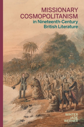 Missionary Cosmopolitanism in NineteenthCentury