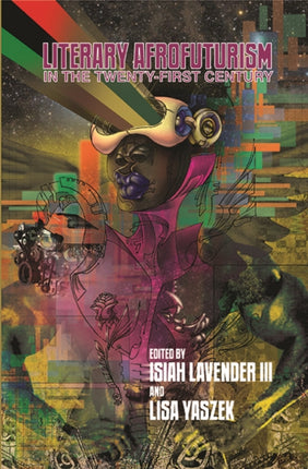Literary Afrofuturism in the TwentyFirst Century