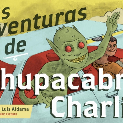 Las Aventuras de Chupacabra Charlie