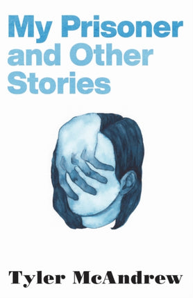 My Prisoner and Other Stories