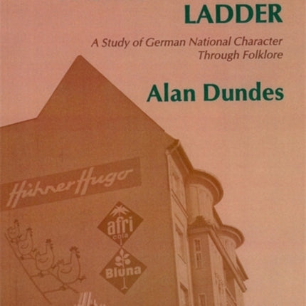 Life is Like a Chicken Coop Ladder A Study of German National Character Through Folklore Great Lakes Books Paperback