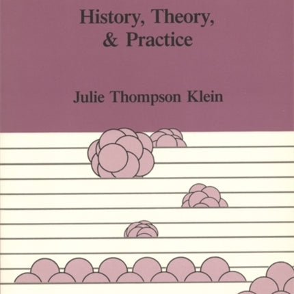 Interdisciplinarity History Theory and Practice