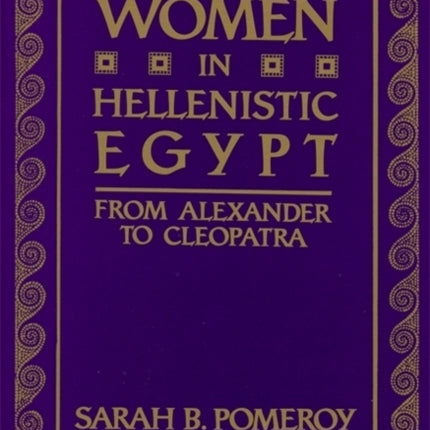 Women in Hellenistic Egypt From Alexander to Cleopatra