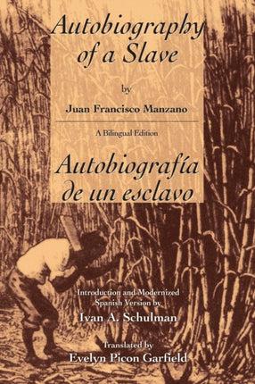 The Autobiography of a Slave / Autobiografia De Un Esclavo: Autobiografia de un Esclavo