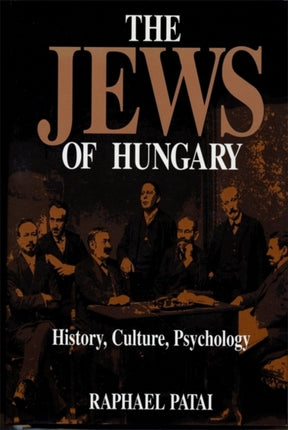 The Jews of Hungary History Culture Psychology