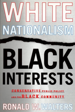 White Nationalism Black Interests Conservative