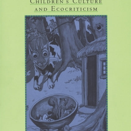 Wild Things Childrens Culture and Ecocriticism Child and the City