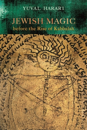 Jewish Magic before the Rise of Kabbalah Raphael
