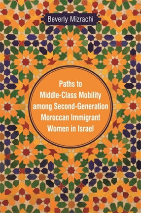 Paths to MiddleClass Mobility Among