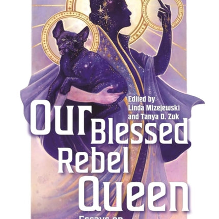 Our Blessed Rebel Queen