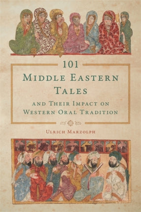 101 Middle Eastern Tales and Their Impact on
