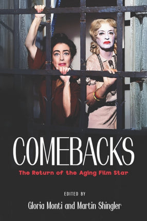 Comebacks  The Return of the Aging Film Star
