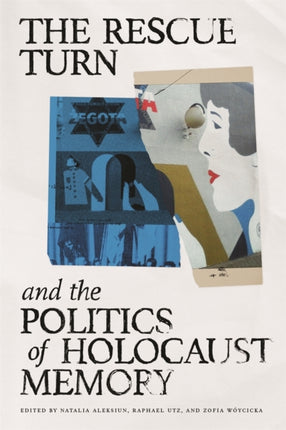 The Rescue Turn and the Politics of Holocaust