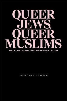 Queer Jews Queer Muslims