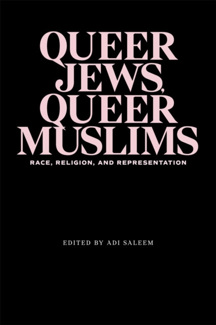 Queer Jews Queer Muslims