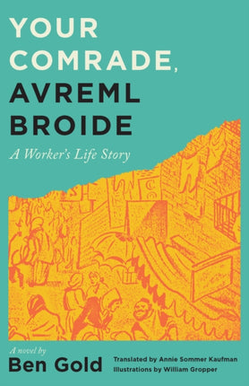 Your Comrade Avreml Broide