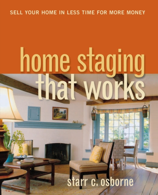 Home Staging That Works Sell Your Home in Less