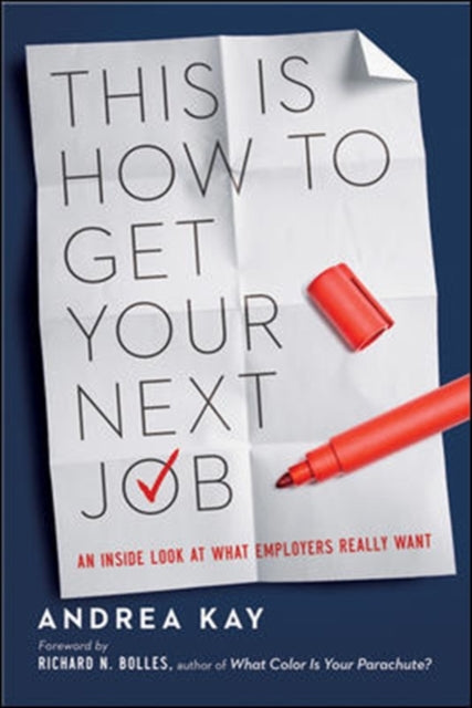 This Is How to Get Your Next Job: An Anside Look at What Employers Really Want