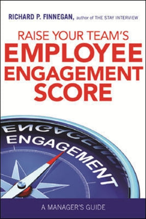 RAISE YOUR TEAMS EMPLOYEE ENGAGEMENT SCORE