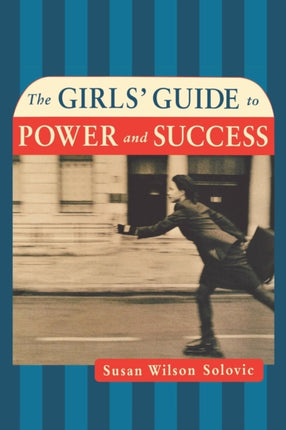 THE GIRLS GUIDE TO POWER AND