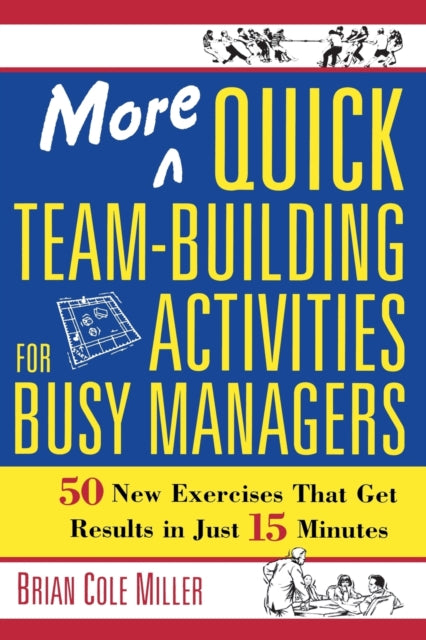 More Quick TeamBuilding Activities for Busy Managers