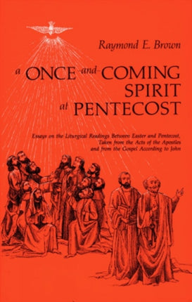 OnceAndComing Spirit at Pentecost