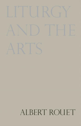 Liturgy and the Arts