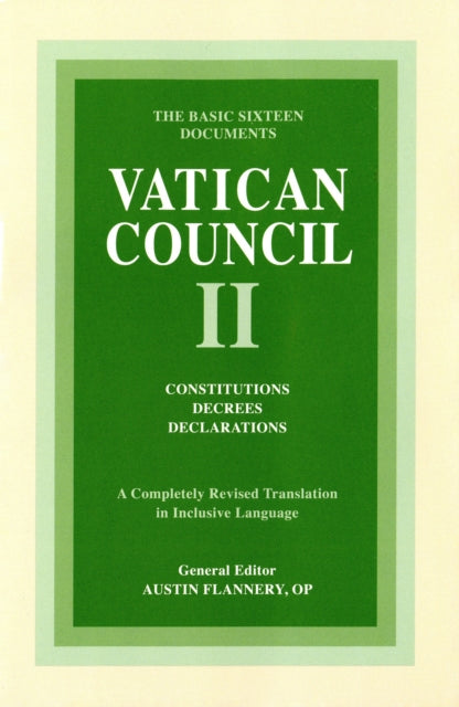 Vatican Council II Constitutions Decrees Declarations The Basic Sixteen Documents