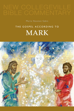 The Gospel According to Mark: Volume 2