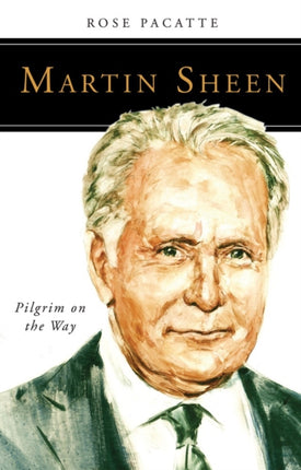 Martin Sheen Pilgrim on the Way People of God