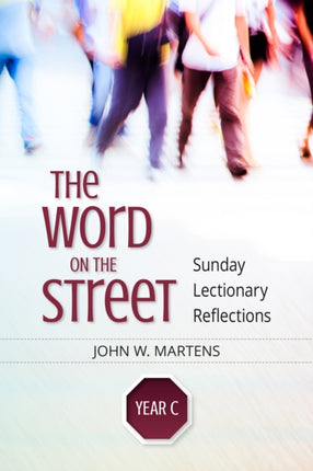 The Word on the Street Year C
