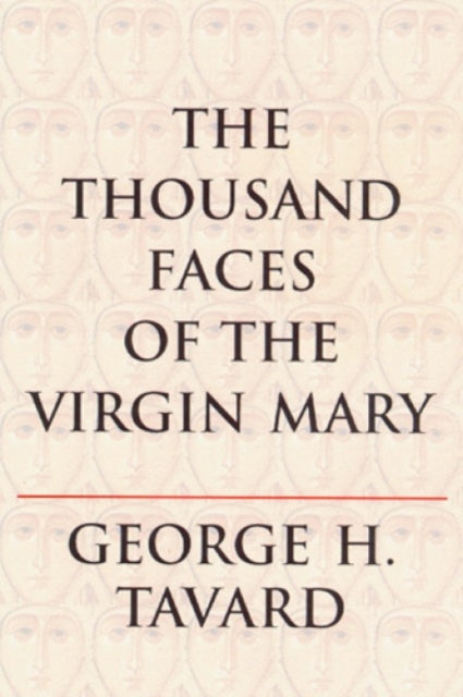 The Thousand Faces of the Virgin Mary Zacchaeus Studies Theology