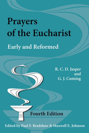 Prayers of the Eucharist Early and Reformed Alcuin Club Collections