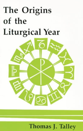 The Origins Of The Liturgical Year Second Emended Edition Pueblo Books