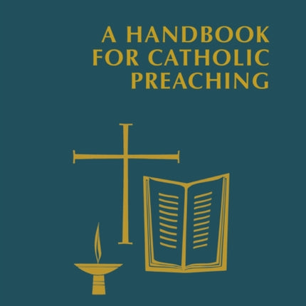 A Handbook for Catholic Preaching