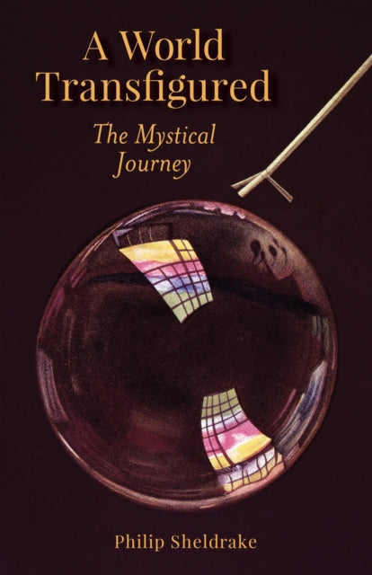 A World Transfigured: The Mystical Journey