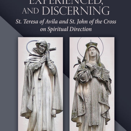 Learned Experienced and Discerning St Teresa of