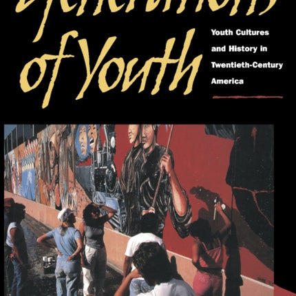 Generations of Youth: Youth Cultures and History in Twentieth-Century America