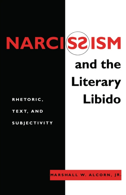 Narcissism and the Literary Libido  Rhetoric Text