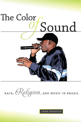 The Color of Sound  Race Religion and Music in