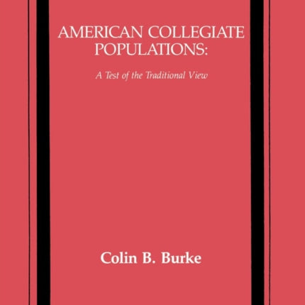 American Collegiate Populations: A Test of the Traditional View