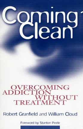 Coming Clean  Overcoming Addiction Without