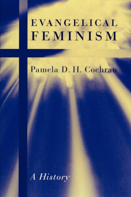 Evangelical Feminism  A History