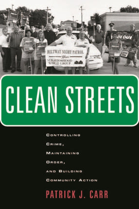 Clean Streets  Controlling Crime Maintaining