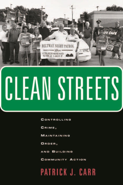 Clean Streets  Controlling Crime Maintaining
