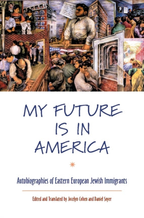 My Future Is in America  Autobiographies of
