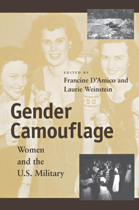 Gender Camouflage  Women and the U.S. Military
